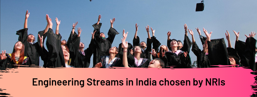 Top Engineering Streams in India chosen by NRIs